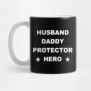 Husband Daddy Protector Hero Fathers Day Funny Gift Mug